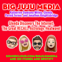 SHOW #1146 Glenda Discovers The Internet, The Great RECALL, Astrology, Heatwave!
