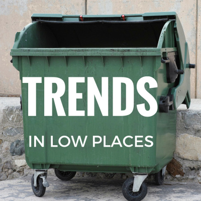 Trends In Low Places