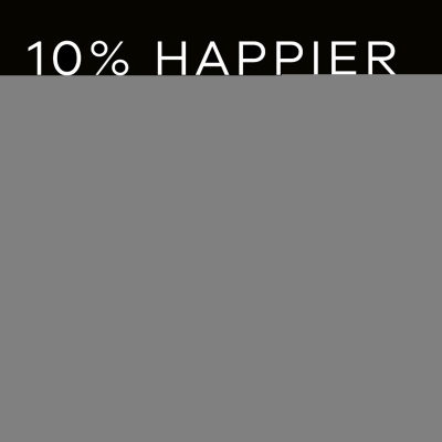 10% Happier With Dan Harris
