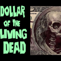 Show sample for 7/16/24: DOLLAR OF THE LIVING DEAD W/ ALAN JOHNSON