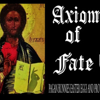 Show sample for 4/1/24: AXIOM OF FATE - PAGAN BUNNIES, EASTER EGGS, AND PROTON GUNS W/ RYAN GABLE