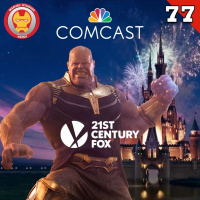 #77 Comcast on a quest to outbid Disney for Fox
