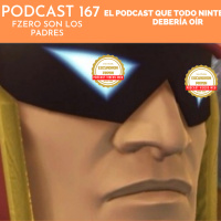 Podcast 167 - FZERO son los padres