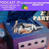 PODCAST 171 - SEGUIMOS BUSCANDO JUEGOS DE GAMECUBE EN WALLAPOP 2ª PARTE