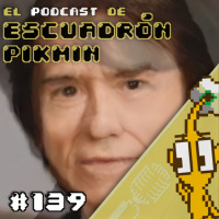 Podcast 139 - A Sakurai le falta un HERVOR
