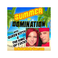 Queen Kitty and The King of Cucks on The Summer of Domination