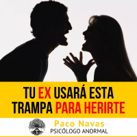 TU EX usará esta TRAMPA para herirte - Episodio exclusivo para mecenas