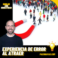 Experiencia de error al atraer - Episodio exclusivo para mecenas