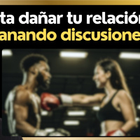 Evita dañar tu RELACIÓN GANANDO discusiones constantemente 