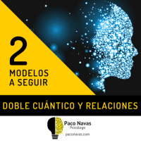 Doble cuántico y relaciones: 2 modelos a seguir - Episodio exclusivo para mecenas