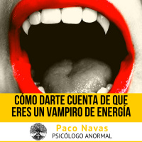 Cómo darte cuenta de que eres un VAMPIRO de energía - Episodio exclusivo para mecenas