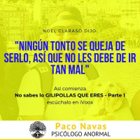 No sabes lo GILIPOLLAS que ERES - Parte 1 - Episodio exclusivo para mecenas