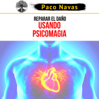 REPARAR el daño USANDO PSICOMAGIA - Episodio exclusivo para mecenas