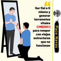 Ser fiel a ti mismo y generar terremotos vitales (#128561¡MIEDO!) para romper con lo que no te funciona - Episodio exclusivo para mecenas