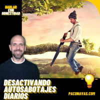 Desactivando autosabotajes diarios - Episodio exclusivo para mecenas