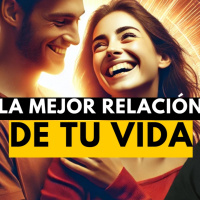 Tu Próxima RELACIÓN Será ESPECTACULAR si haces esto