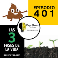 401. Las 3 fases de la vida - Episodio exclusivo para mecenas