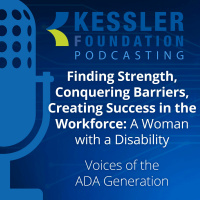 Finding Strength, Conquering Barriers, Creating Success in the Workforce: A Woman with a Disability