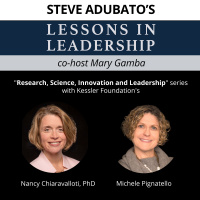 Lessons in Leadership with Nancy Chiaravalloti, PhD and Michele Pignatello