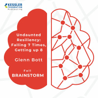 Undaunted Resiliency: Falling 7 Times, Getting up 8 by Glenn Bott