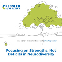 Focusing on Strengths, Not Deficits in Neurodiversity