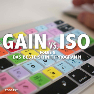 Gain Vs. Iso - Ein Audiopodcast Über Videoproduktion