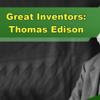 Great Inventors: Thomas Edison - Episode 210