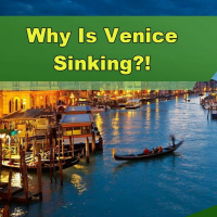 Why Is Venice Sinking?! - Episode 242
