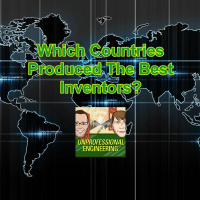 Which Countries Produced The Best Inventors? - Episode 154