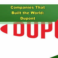 Companies That Built the World: Dupont - Episode 298