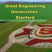Great Engineering Universities: Stanford - Episode 296