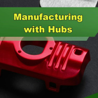 Manufacturing with Hubs - Episode 133