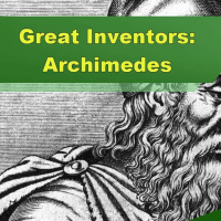 Great Inventors: Archimedes - Episode 201