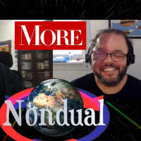 Ep.125: MORE Non-Dual