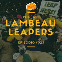 Lambeau Leapers Podcast 023 – Brian Gutekunst novo GM do Packers
