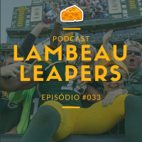 Lambeau Leapers Podcast 033 – O milagre do Lambeau Field – Packers vs Bears Semana 1 2018