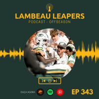 Lambeau Leapers #343: Indagações sobre o elenco do Packers 
