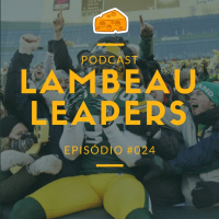 Lambeau Leapers Podcast 024 – Packers contrata Mike Pettine e Joe Philbin