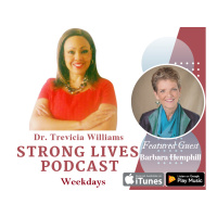 Strong Lives:Dr. Trevicia Williams Talks with Organizing Expert Barbara Hemphill