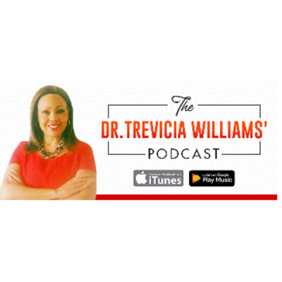 The Dr. Trevicia Williams Show