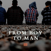 Episode 7: From Boy to Man