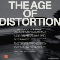 Episode 5: The Age of Distortion (w/ David Moscrop)