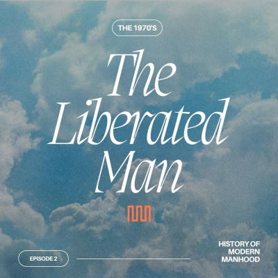 Modern Manhood: The Podcast