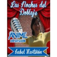 Radio Anime Obsesión: Entrevista a Isabel Martiñon