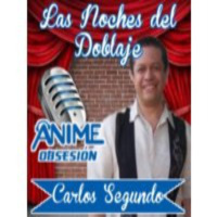 Radio Anime Obsesión: Entrevista a Carlos Segundo