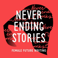 Female Future Writing | Neverending Stories #7