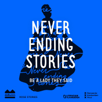 Be a lady they said | Neverending Stories #2