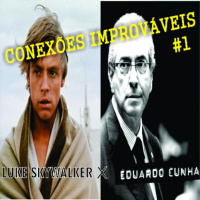 Conexões Improváveis #1 - Luke Skywalker x Eduardo Cunha