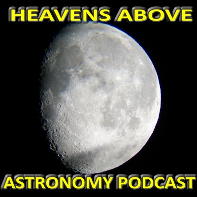 Heavens Above Astronomy Podcast