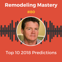 Top 10 Predictions for the Remodeling Industry in 2018